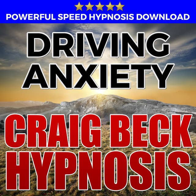 Driving Anxiety - Hypnosis Downloads