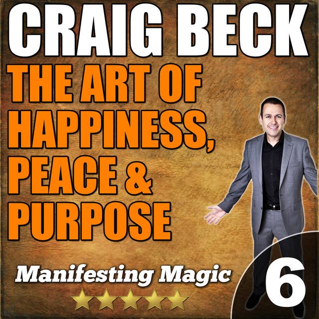 The Art of Happiness - Peace & Purpose