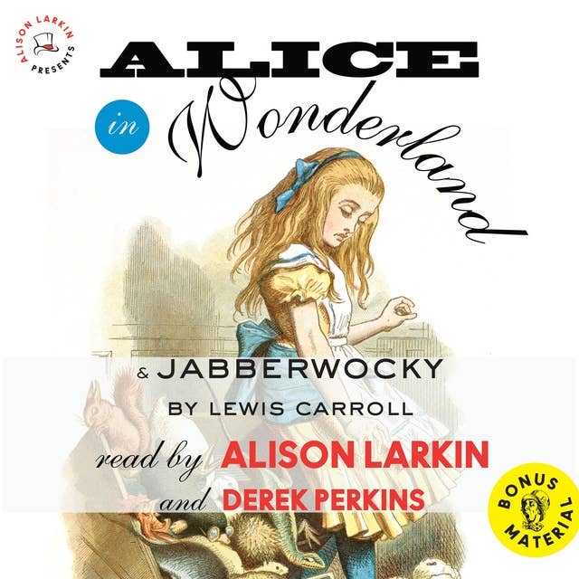 Alice in Wonderland & Jabberwocky: With an Excerpt from The Life and Letters of Lewis Carroll