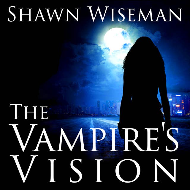 The Vampire's Vision
