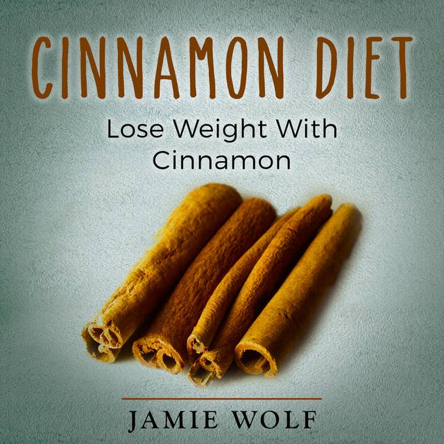 Cover for Cinnamon Diet - Lose Weight With Cinnamon