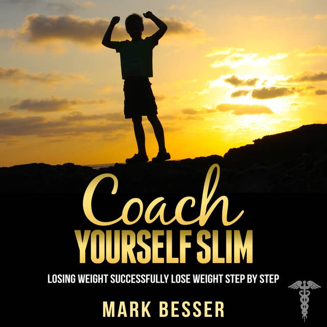 Cover for Coach Yourself Slim - Losing weight successfully - lose weight step by step.