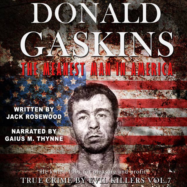 Donald Gaskins - The Meanest Man In America