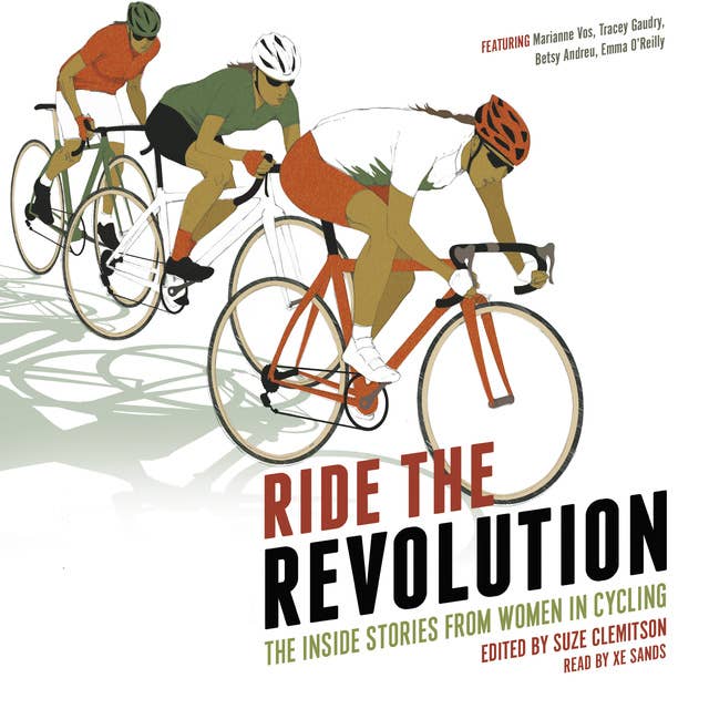 Ride the Revolution - The Inside Stories from Women in Cycling