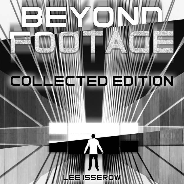 Footage & Beyond Footage - Collected Edition