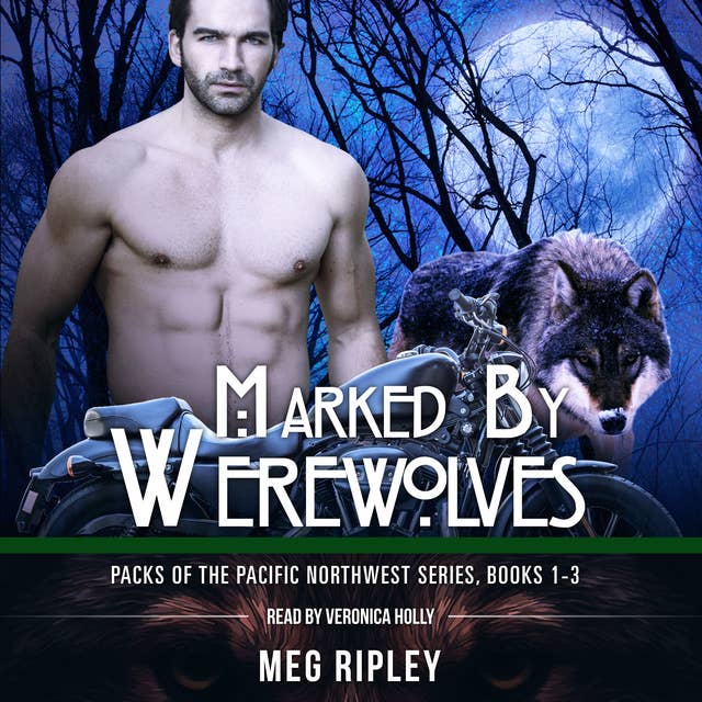 Marked By Werewolves - Packs Of The Pacific Northwest Series