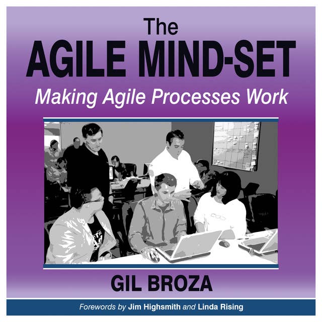 The Agile Mind-Set - Making Agile Processes Work