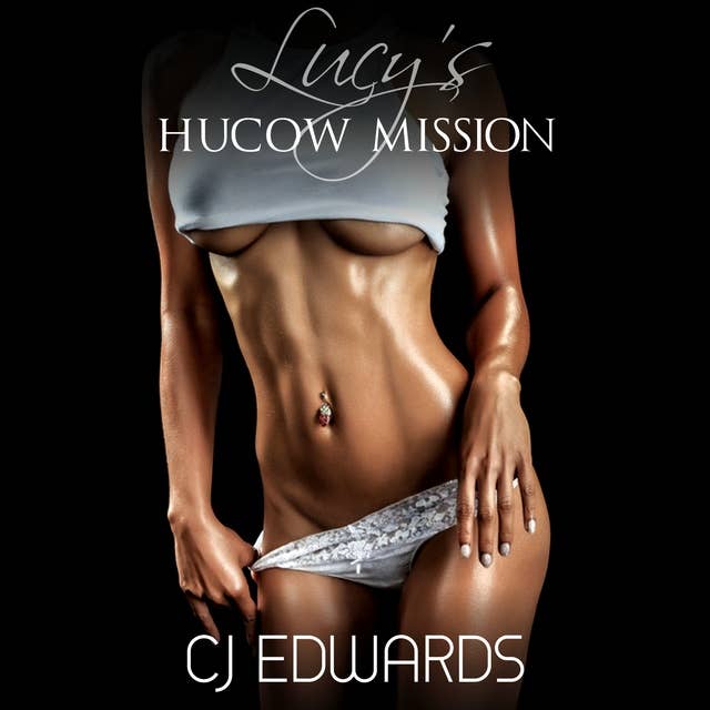 Lucy's Hucow Mission
