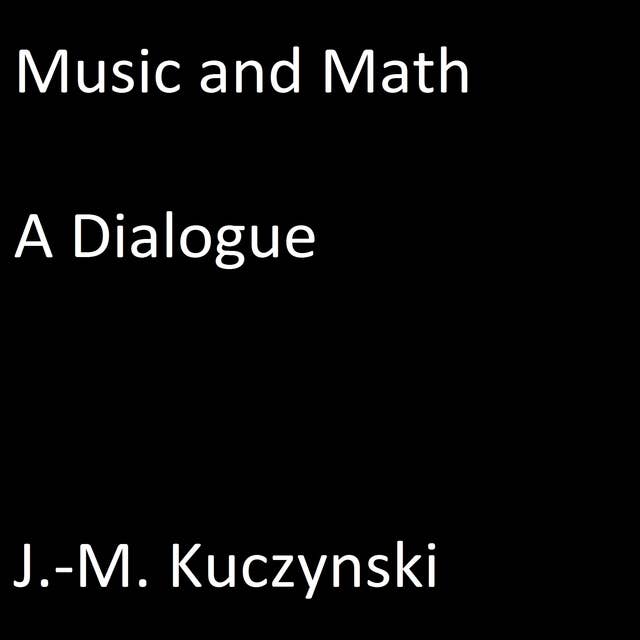Music and Math - A Dialogue