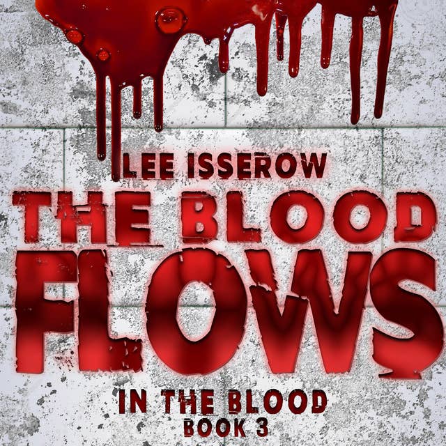 The Blood Flows