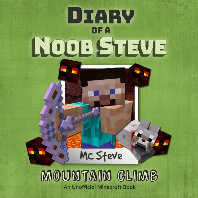 Mountain Climb (An Unofficial Minecraft Diary Book)