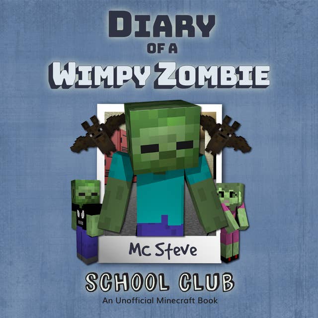 Join the Club (An Unofficial Minecraft Diary Book)