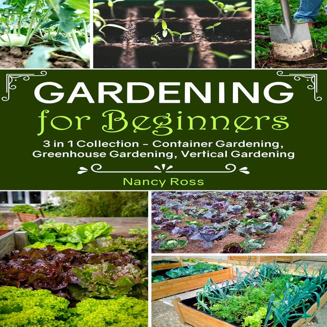 Gardening for Beginners - 3 in 1 Collection