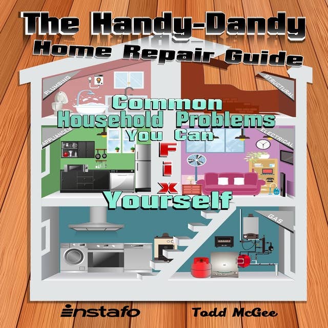 The Handy-Dandy Home Repair Guide
