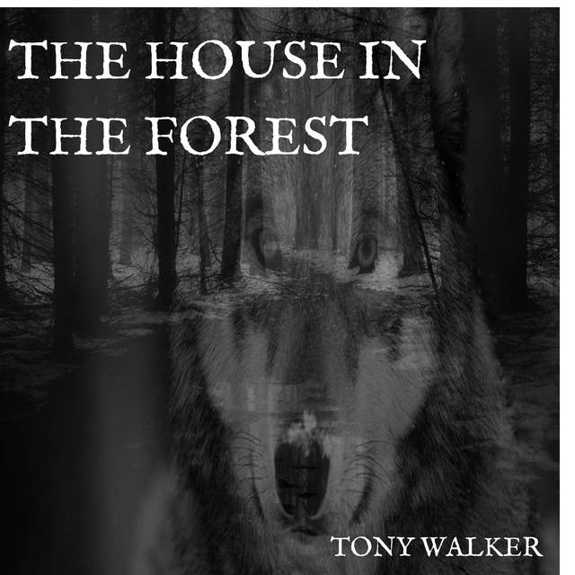 The House in the Forest