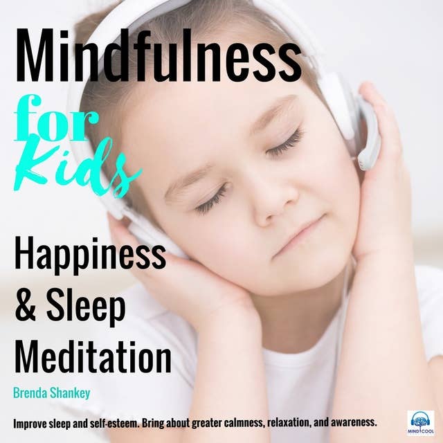 Happiness and Sleep Meditation: Mindfulness for Kids