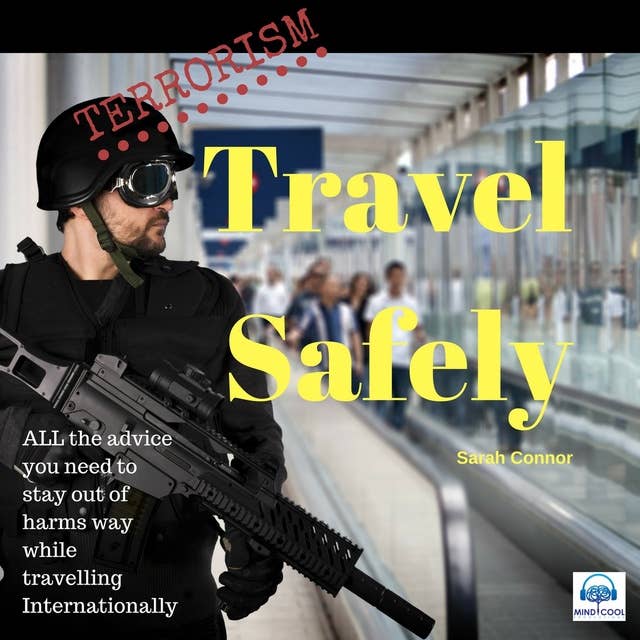 Terrorism: Travel Safely