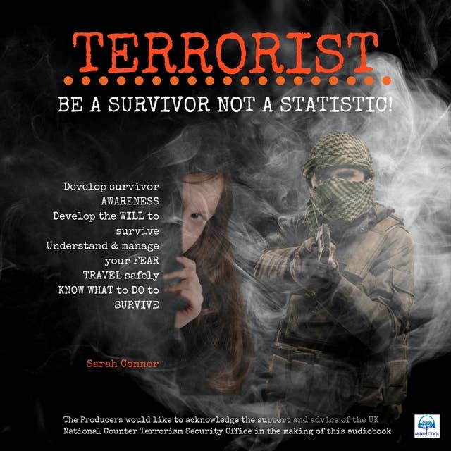 Terrorist: Be a Survivor not a Statistic