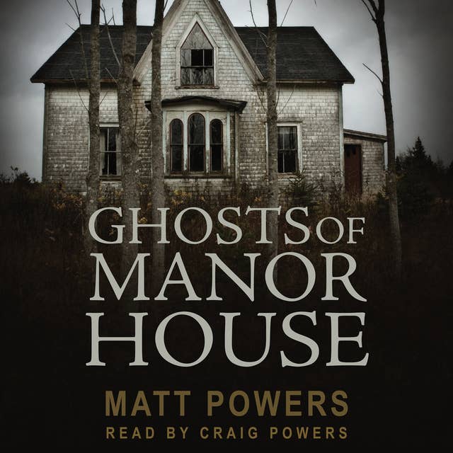Ghosts of Manor House