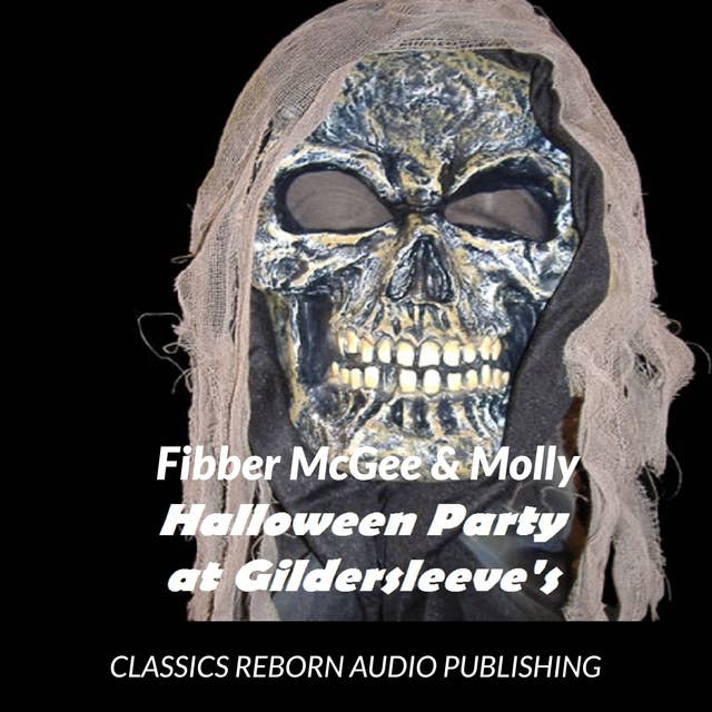 Fibber McGee & Molly Halloween Party At Gildersleeve's 10-24-1939