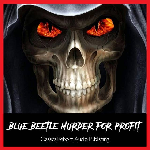 BlueBeetle-Murder For Profit-Pt-1&2