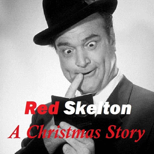 Red Skelton - A Christmas Story
