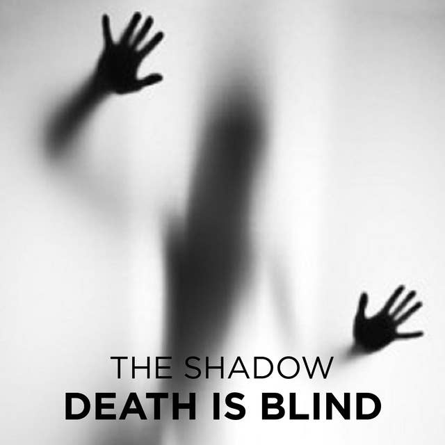 Death is Blind