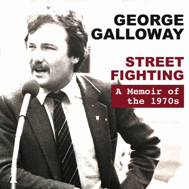 Street Fighting: A Memoir of the 1970s