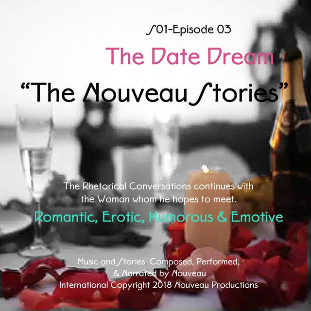 "The Nouveau Stories" (Series One-Episode -03) "The Date Dream"