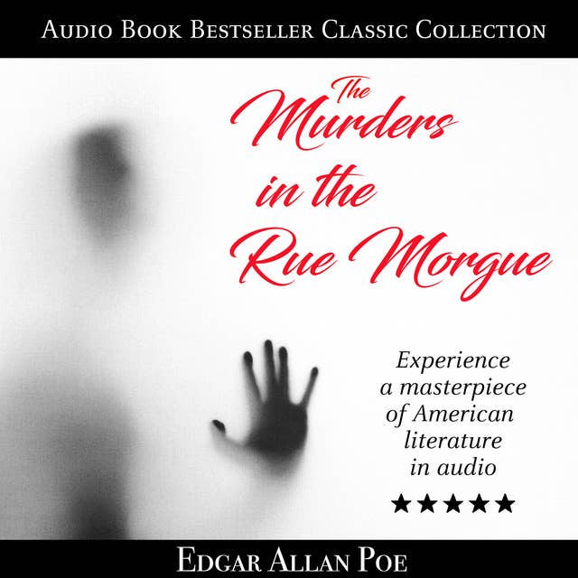 The Murders in the Rue Morgue: Audio Book Bestseller Classics Collection