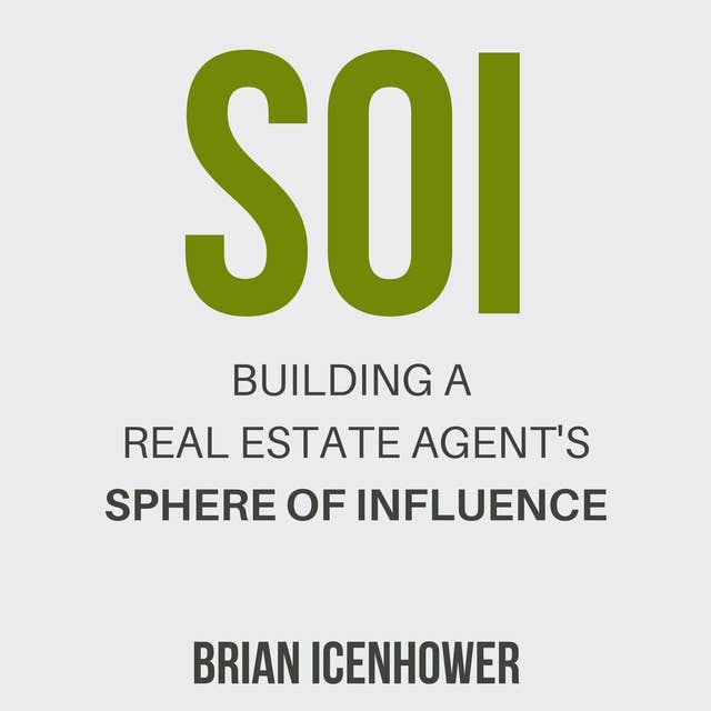 SOI: Building a Real Estate Agent's Sphere of Influence