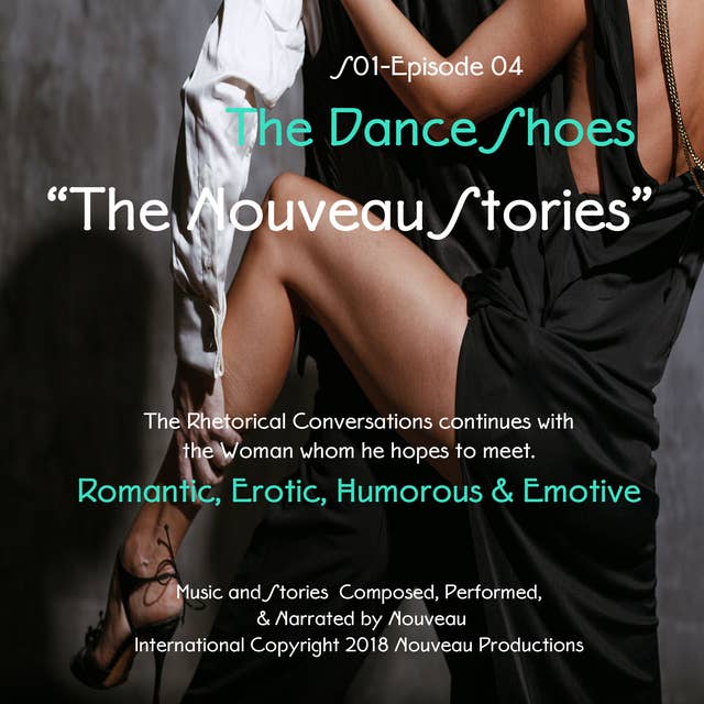 "The Nouveau Stories" (Series One-Episode -04) "The Dance Shoes"