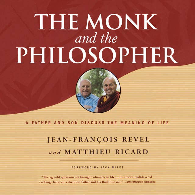 The Monk and the Philosopher - A Father and Son Discuss the Meaning of Life