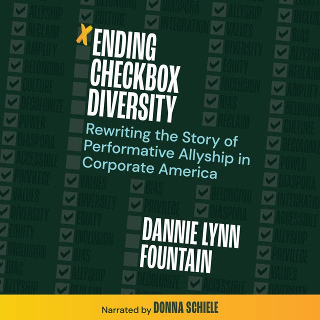 Ending Checkbox Diversity: Rewriting the Story of Performative Allyship in Corporate America