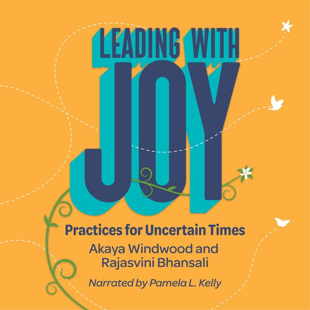Cover for Leading with Joy: Practices for Uncertain Times