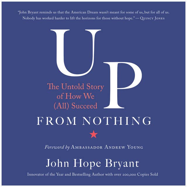 Up from Nothing: The Untold Story of How We (All) Succeed