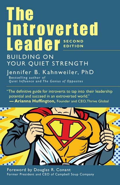 The Introverted Leader: Building on Your Quiet Strength