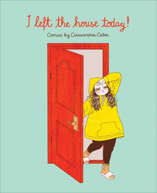 I Left the House Today!: Comics