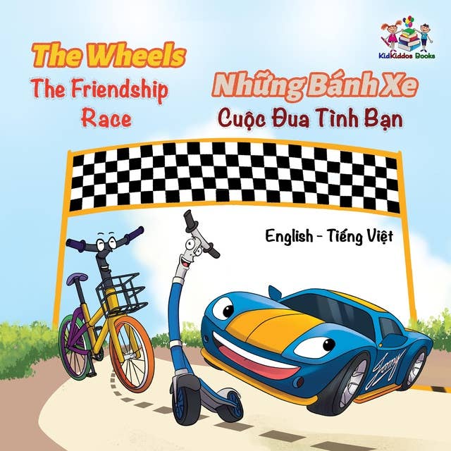 The Wheels Những Bánh Xe The Friendship Race Cuộc Đua Tình Bạn