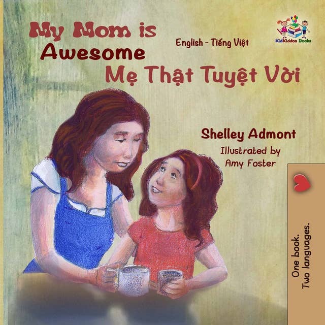 My Mom is Awesome Mẹ Thật Tuyệt Vời