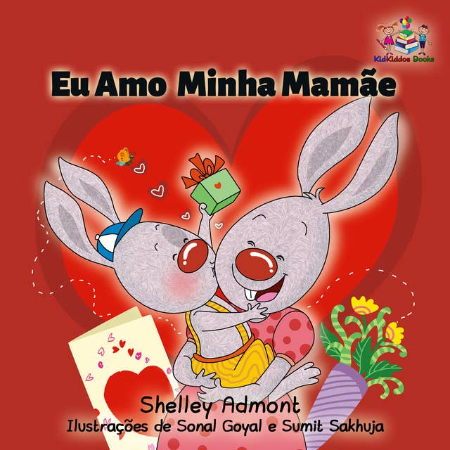 Eu Amo Minha Mamãe: I Love My Mom - Portuguese edition