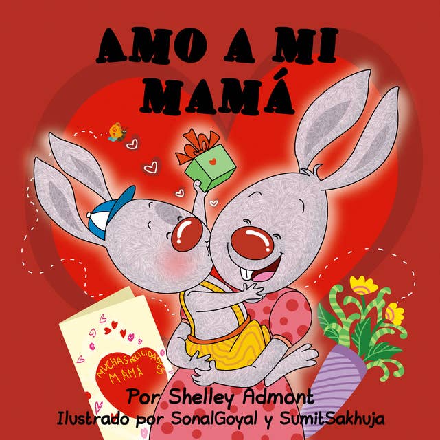 Amo a mi mamá: I Love My Mom - Spanish edition