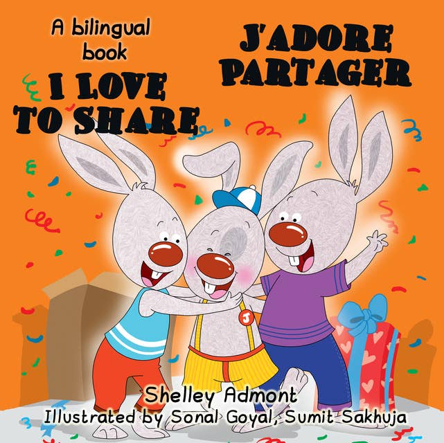 I Love to Share J’adore Partager: English French