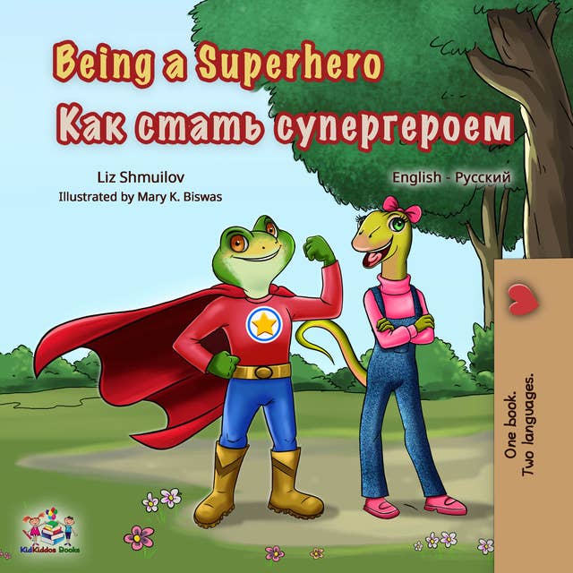 Being a Superhero (English Russian Bilingual Book): English Russian Bilingual Collection