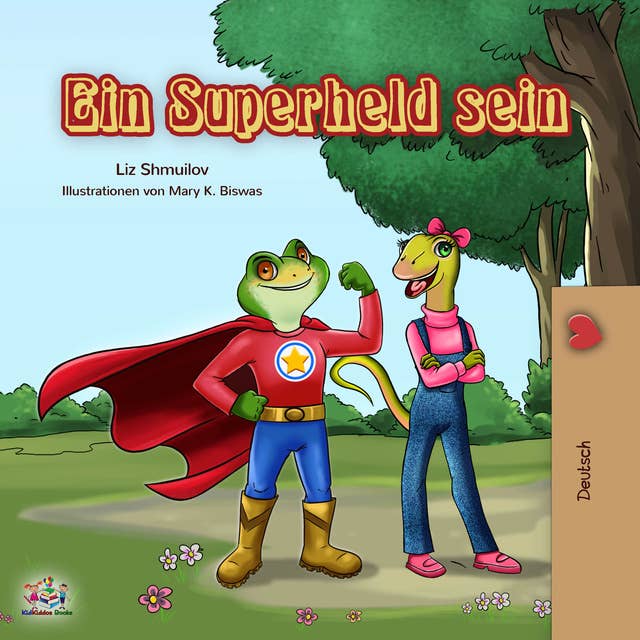 Ein Superheld sein: Being a Superhero (German edition)