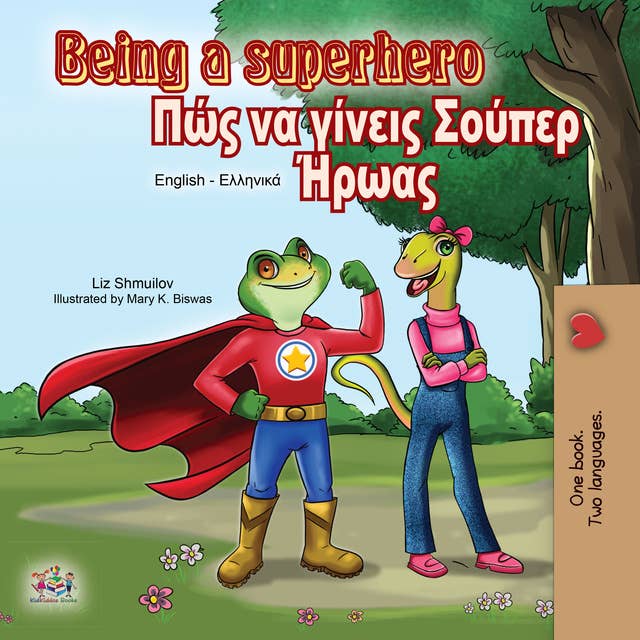 Being a Superhero (English Greek Bilingual Book): English Greek Bilingual Collection