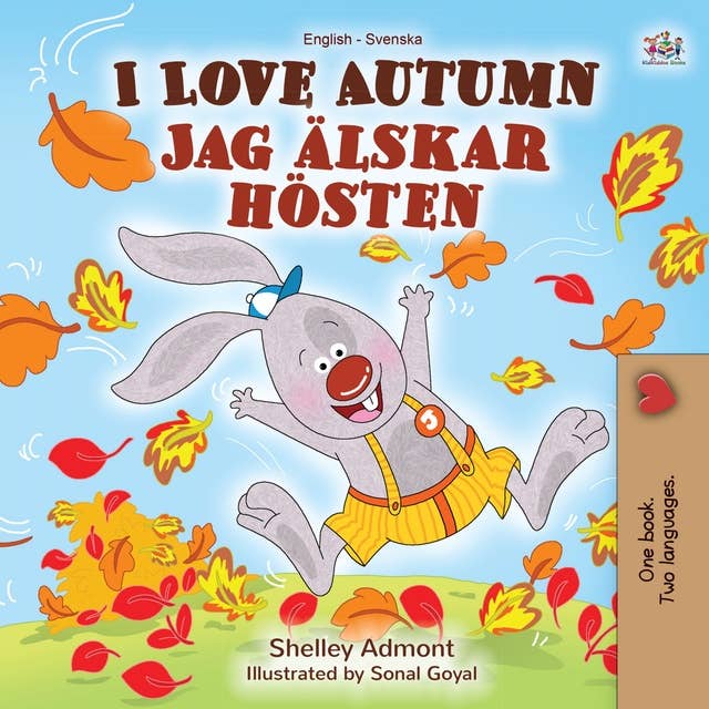 I Love Autumn (English Swedish Bilingual Book): English Swedish Bilingual Collection