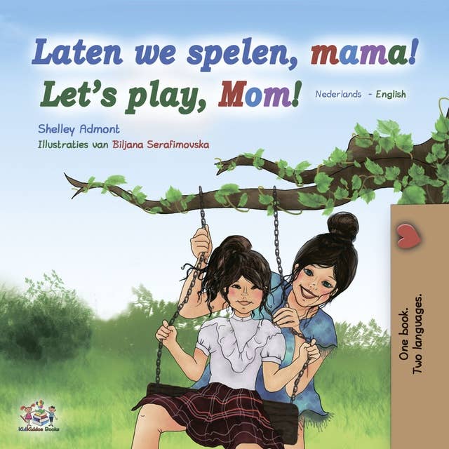 Laten we spelen, mama! Let’s Play, Mom!
