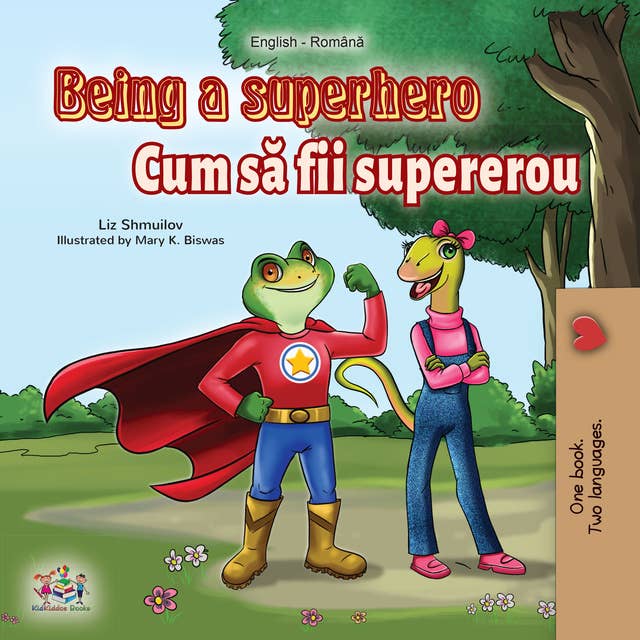 Being a Superhero (English Romanian Bilingual): English Romanian Bilingual Collection