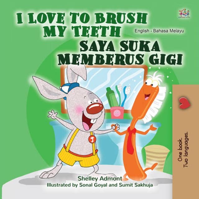 I Love to Brush My Teeth Saya Suka Memberus Gigi